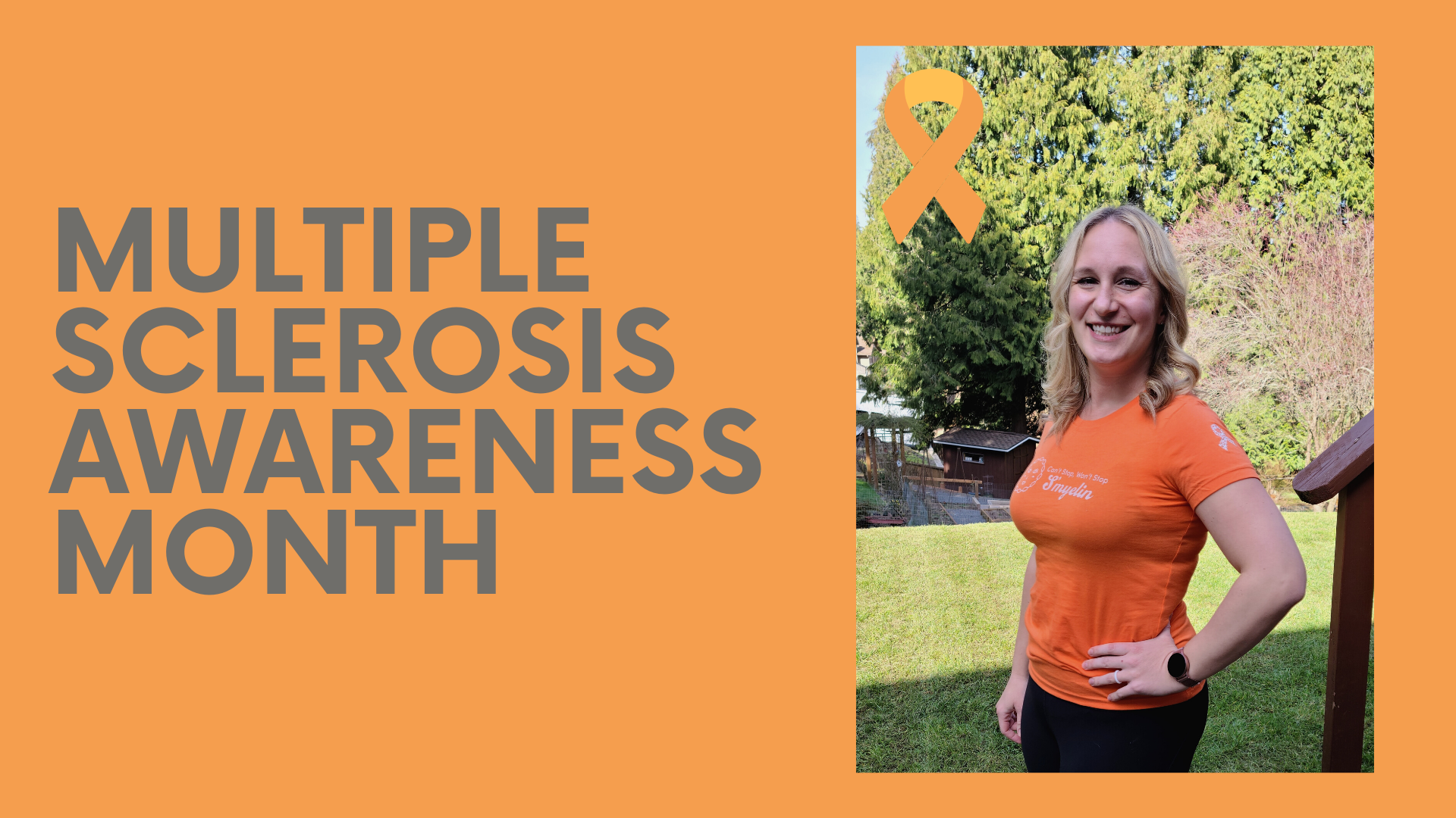 Multiple Sclerosis Awareness Month and Walk for MS